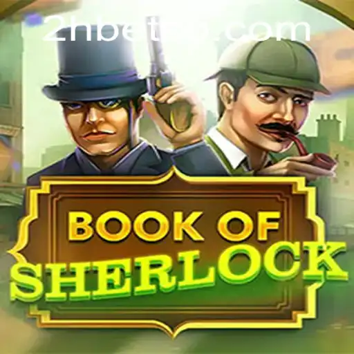 A Fascinante Jornada de BookOfSherlock e a Revolução dos Games com 2Hbet