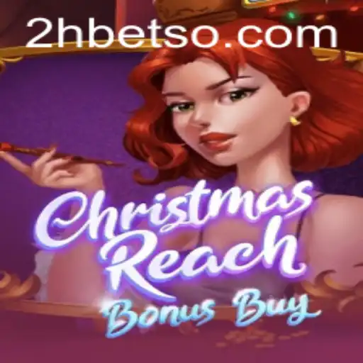 ChristmasReachBonusBuy: Um Guia Completo para o Jogo Festivo