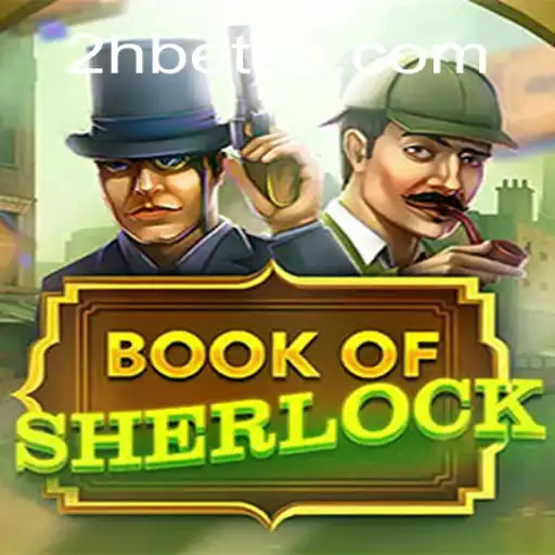 A Fascinante Jornada de BookOfSherlock e a Revolução dos Games com 2Hbet