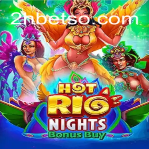 Explorando o Mundo Vibrante de HotRioNightsBonusBuy e 2Hbet
